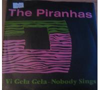 The PIRANHAS 7"Single-Vigelegele/Nobody EX+