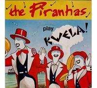 The Piranhas - The Piranhas: Play Kwela! 7"