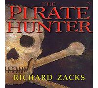 The Pirate Hunter: The True Story of Captain Kidd