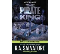 The Pirate King: Dungeons & Dragons : Book 2 of The Transitions Trilogy