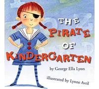 The Pirate of Kindergarten (Richard Jackson Books (Atheneum Hardcover))