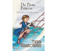 The Pirate Princess: Princess of the High Seas