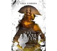 The Pirate Queen: Steamy Romance Between a Female Pirate Captain And Her Male Captive (Whatever It Takes)