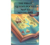 The Pirate Queen's Pocket Map to Neverland