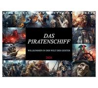 The Pirate Ship - Welcome to the World of Ghosts UK-Version (Wall Calendar 2026 DIN A4 Landscape), CALVENDO 12 Month Wall Calendar