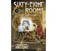 The Pirate's Coin: A Sixty-Eight Rooms Adventure: 03 (Sixty-Eight Rooms Adventures)