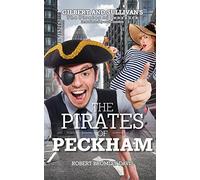 The Pirates of Peckham: Glibert and Sullivan's masterpiece The Pirates of Penzance set in Peckam south London