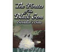 The Pirates of the Black Gem Swindler's Seas: Swindler's Seas