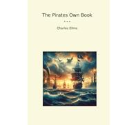 The Pirates Own Book (Classic Books)