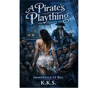 The Pirate's Plaything: Immortals at Sea