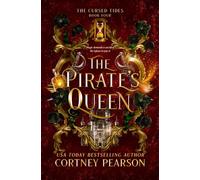 The Pirate's Queen: A Dark Fantasy Romance (The Cursed Tides)