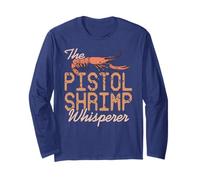 The Pistol Shrimp Whisperer Crustacean Humor Long Sleeve T-Shirt