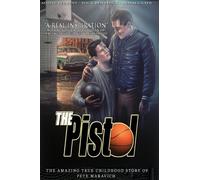 The Pistol: The Birth of a Legend
