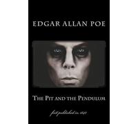 The Pit and the Pendulum: first published in 1842: Volume 3 (1st. Page Classics)