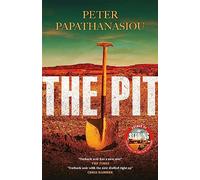 The Pit: By the author of THE STONING, "The crime debut of the year"