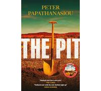The Pit: By the author of THE STONING, "The crime debut of the year" (Paperback) - Peter Papathanasiou Book