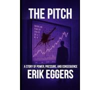 The Pitch: A Financial Noir Thriller