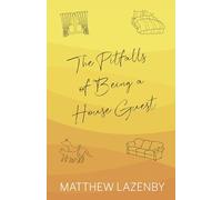 The Pitfalls of Being a House Guest