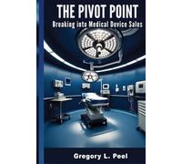 The Pivot Point - Breaking into Medical Device Sales