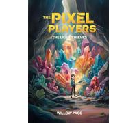 The Pixel Players: The Light Thieves