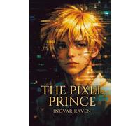 The Pixel Prince: Reclaiming Real Meaning in a World of False Ideals