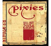 The Pixies - Pixies: Sell Out 2004 Reunion Tour [DVD] [2005]