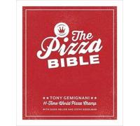 The Pizza Bible, Tony Gemignani, Hardback