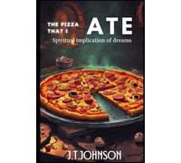 The Pizza That I Ate
