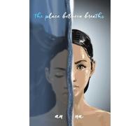 The Place Between Breaths