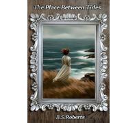 The Place Between Tides