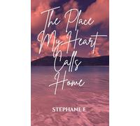 The Place My Heart Calls Home