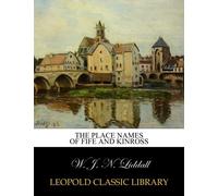 The place names of Fife and Kinross