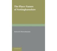 The Place-Names of Nottinghamshire: Their Origin and Development