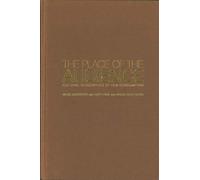 The Place of the Audience: Cultural Geographies of Film Consumption