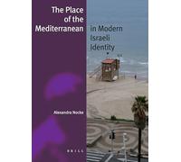The Place of the Mediterranean in Modern Israeli Identity (paperback): 11 (Jewish Identities in a Changing World, 11)