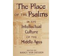 The Place of the Psalms in the Intellectual Culture of the Middle Ages (S U N Y Series in Medieval Studies)