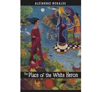The Place of the White Heron : A Novel