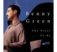 The Place To Be by Benny Green (1994-09-06)