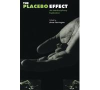 The Placebo Effect: An Interdisciplinary Exploration: 8 (Mind/Brain/Behavior Initiative)