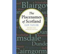 The Placenames of Scotland