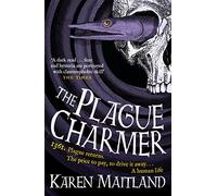 The Plague Charmer: A gripping story of dark motives, love and survival in times of plague
