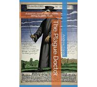 The Plague Doctor