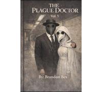 The Plague Doctor: Vol. 5