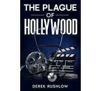 The Plague of Hollywood: A Novel