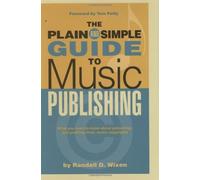 The Plain and Simple Guide to Music Publishing
