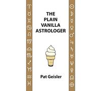 The Plain Vanilla Astrologer