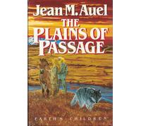 The Plains of Passage: Book 4 (Earth's Children S.)