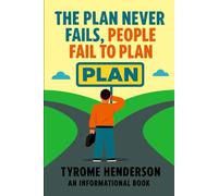 The Plan Never Fails, People Fail To Plan