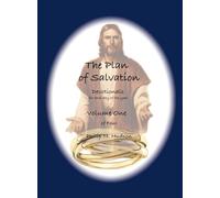 The Plan of Salvation: Devotionals for each day of the year - Volume One
