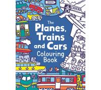 The Planes, Trains And Cars Colouring Book
